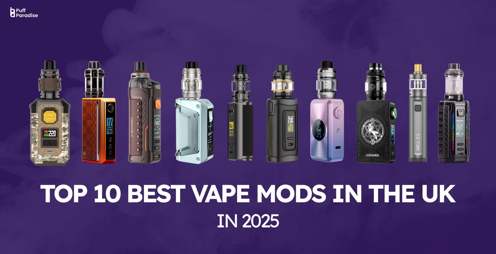 Top 10 Best Vape Mods in the UK (2025 Updated)